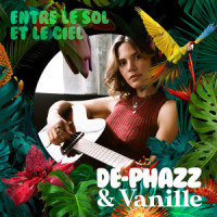 Entre le sol et le ciel_De-Phazz,Vanille,Pit Baumgartner,Vanille Leclerc