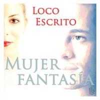 Mujer Fantasía_Loco Escrito