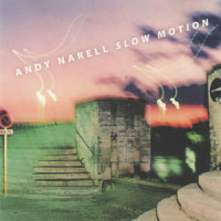 Slow Motion(feat. Steve Erquiaga, Keith Jones, Kenneth Nash & William Kennedy)_Andy Narell,Steve Erquiaga,Keith Jones,Kenneth Nash,William Kennedy