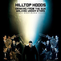 Drinking From The Sun Restrung_Hilltop Hoods