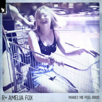 Makes Me Feel Good_R Plus,Faithless,Amelia Fox