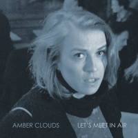 Lets Meet in Air_Amber Clouds
