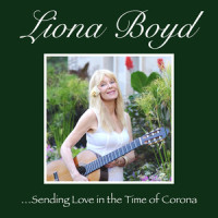 Sending Love in the Time of Corona_Liona Boyd