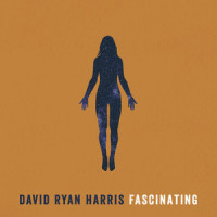 Fascinating_David Ryan Harris