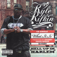 What It Is_Kyle Rifkin,Rob Base