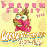 The Dragonfruit Song_Walk Off the Earth,Romeo Eats,DelMar,Adam Mullett,Gianni Luminati Nicassio,Sarah Blackwood,Tokyo Speirs