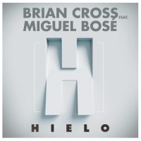Hielo_Brian Cross,Miguel Bose