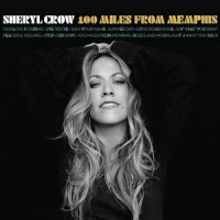 100 Miles From Memphis_Sheryl Crow