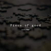 Piece of Good_Fearless Soul