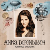 Kommando Untergang_Anna Depenbusch