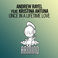 Once In A Lifetime Love_Andrew Rayel,Kristina Antuna