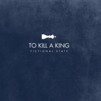 Fictional State_To Kill A King