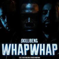 Whap Whap_Skillibeng,Fivio Foreign,French Montana