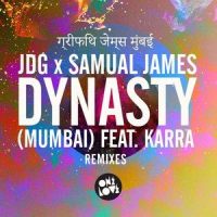 Dynasty (Mumbai)_JDG,Samual James,Karra
