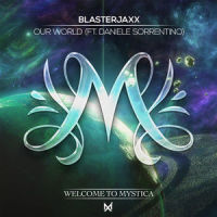 Our World(feat. Daniele Sorrentino)_Blasterjaxx,Daniele Sorrentino