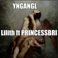 Lilith_YNGANGL,PRINCESSBRI