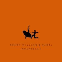Mamselle_Ready Willing & Mabel,Mabel