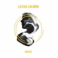 It's Going Round In Circles_Loving Caliber,Divty