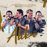 Álibi_George Henrique & Rodrigo,Bruno & Marrone