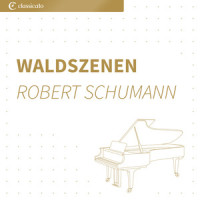 Eintritt (Nr. 1 aus Waldszenen op. 82)_Robert Schumann