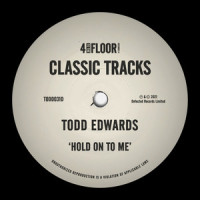 Hold On To Me_Todd Edwards