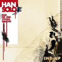 End Up_Gaucho,Han Solo,Fat Jon