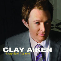 Bring Back My Love_Clay Aiken