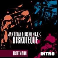 Diskoteque: Intro_Jan Delay,Disko No.1,Trettmann