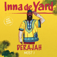 Most I_Inna de Yard,Derajah