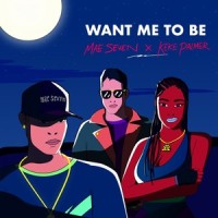 Want Me to Be_Mae Seven,Keke Palmer