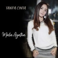 Tanpa Cinta_Mala Agatha