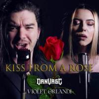 Kiss from a Rose_Dan Vasc,Violet Orlandi