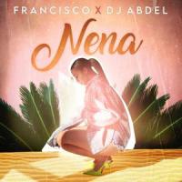 Nena(feat. Hamali)_Francisco,DJ Abdel,Hamali