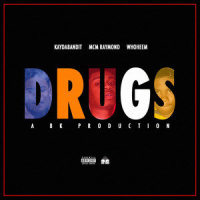 Drugs_8K,MCM Raymond,KayDaBandIt,WhoHeem
