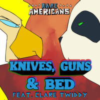 Knives, Guns & Bed_Rare Americans,Clare Twiddy
