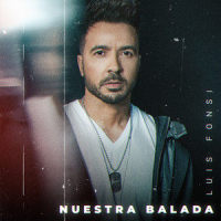 Nuestra Balada_Luis Fonsi