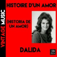Histoire d'un amour(Historia de un Amor)_Dalida