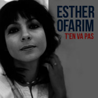 T'en Va Pas_ESTHER OFARIM
