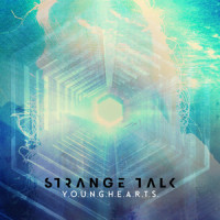 Y.O.U.N.G.H.E.A.R.T.S._Strange Talk