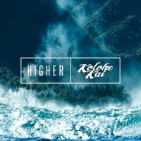 Higher_Kolohe Kai