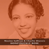 Honeysuckle Rose_Maxine Sullivan,Charlie Shavers