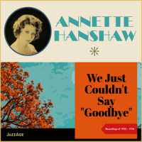 Say It Isn't So_Annette Hanshaw,Singing Sam,Morton Downey,Will Osborne & His Orchestra