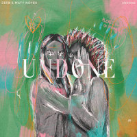 Undone_Zerb,Maty Noyes