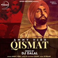 Qismat_Ammy Virk,DJ Dalal,Jaani