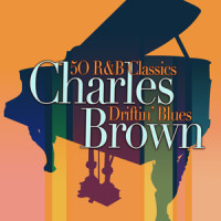 Driftin' Blues_Johnny Moores Three Blazers,Charles Brown