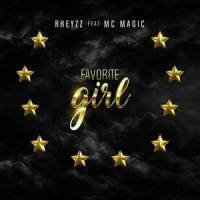 Favorite Girl(feat. MC Magic)_Rkeyzz,Mc Magic
