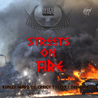 Streets On Fire_Cragy TOK,Kunley 21,DeeWunn,CK
