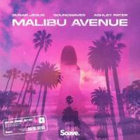 Malibu Avenue_Sugar Jesus,Soundwaves,Ashley Pater,Andrei L'vov-Basirov,James Yigit Kaya,Ashley Ann Pater,Shea Michael Rodger