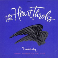 I Wonder Why_The Heart Throbs