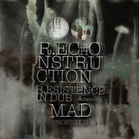R.Esistence_R.Esistence in Dub,Mad Professor,Johnny Osbourne,Lone Ranger